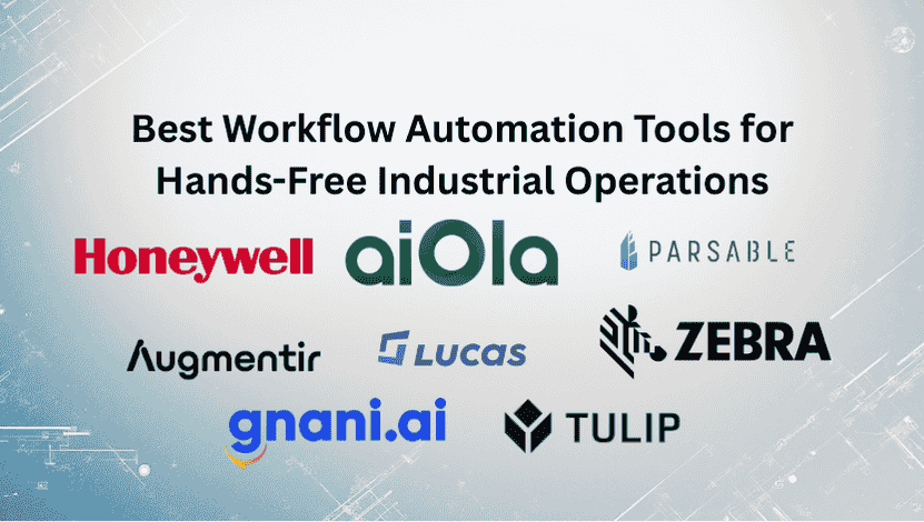 Best Workflow Automation Tools for Hands-Free Industrial Operations